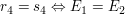 $ r_4=s_4 \gdw E_1=E_2 $ $ r_4=s_4 \gdw E_1=E_2 $