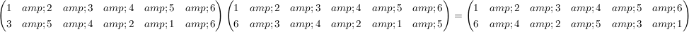 $ \pmat{1 &amp; 2 &amp; 3 &amp; 4 &amp; 5 &amp; 6 \\ 3 &amp; 5 &amp; 4 &amp; 2 &amp; 1 &amp; 6} \pmat{1 &amp; 2 &amp; 3 &amp; 4 &amp; 5 &amp; 6 \\ 6 &amp; 3 &amp; 4 &amp; 2 &amp; 1 &amp; 5} = \pmat{1 &amp; 2 &amp; 3 &amp; 4 &amp; 5 &amp; 6 \\ 6 &amp; 4 &amp; 2 &amp; 5 &amp; 3 &amp; 1} $